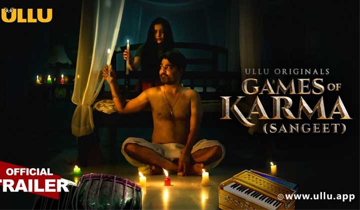Games of Karma : Sangeet web Series