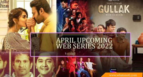April upcoming web series 2022
